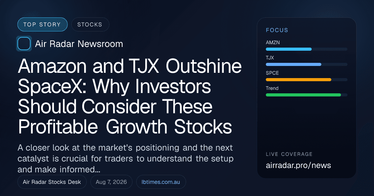 Amazon and TJX Outshine SpaceX: Why Investors Should Consider These Profitable Growth Stocks