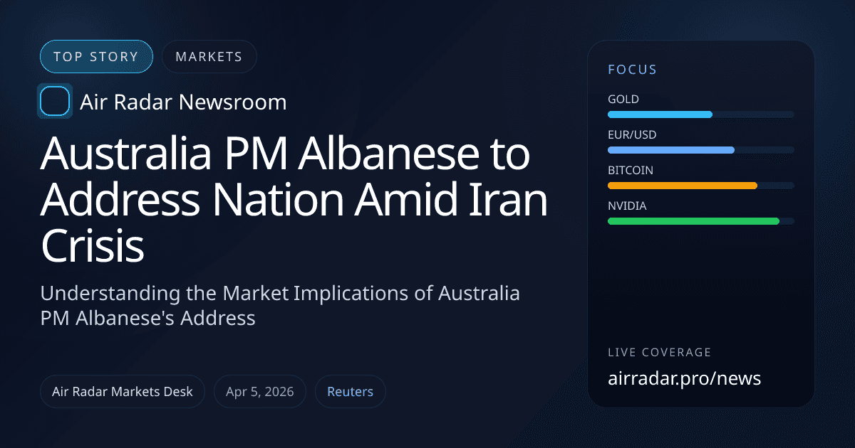 Australia PM Albanese to Address Nation Amid Iran Crisis