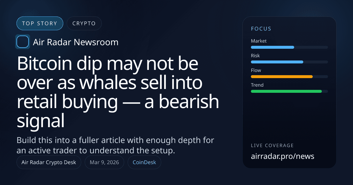 Bitcoin dip may not be over as whales sell into retail buying — a bearish signal