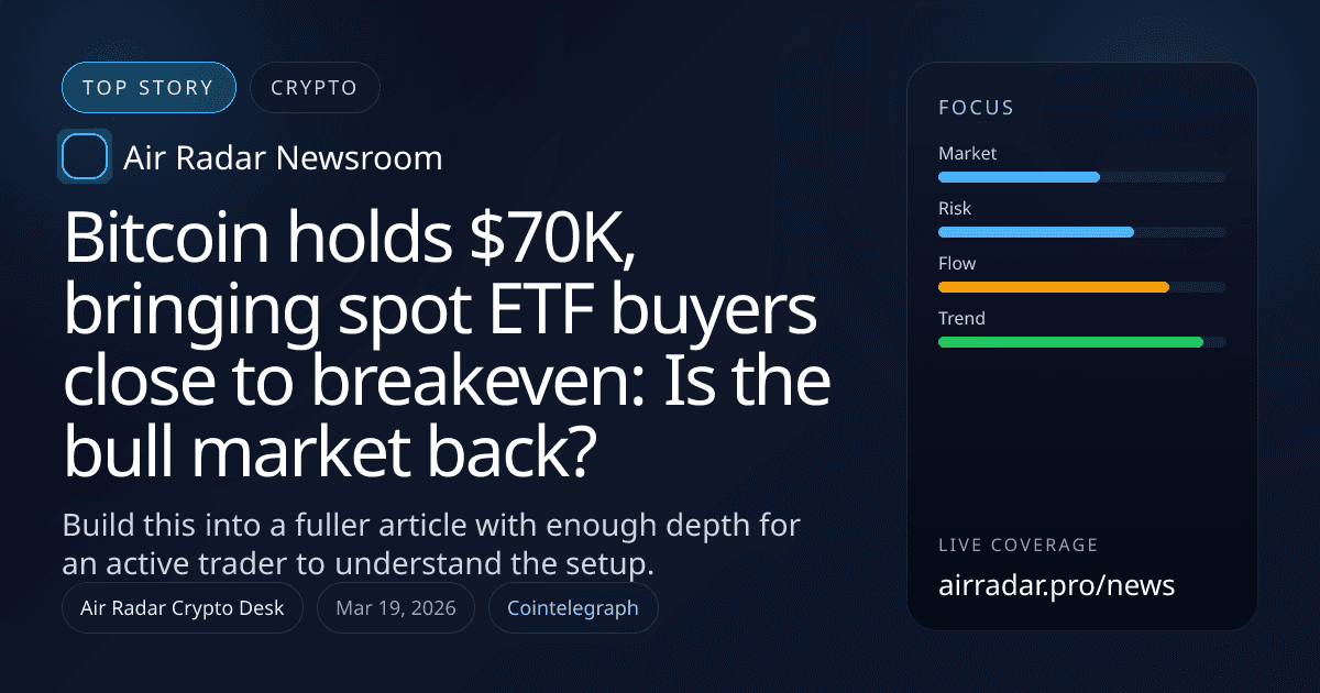 Bitcoin holds $70K, bringing spot ETF buyers close to breakeven: Is the bull market back?