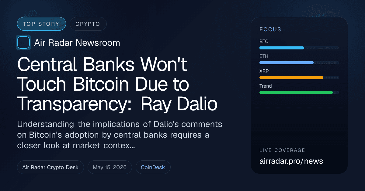 Central Banks Won't Touch Bitcoin Due to Transparency: Ray Dalio
