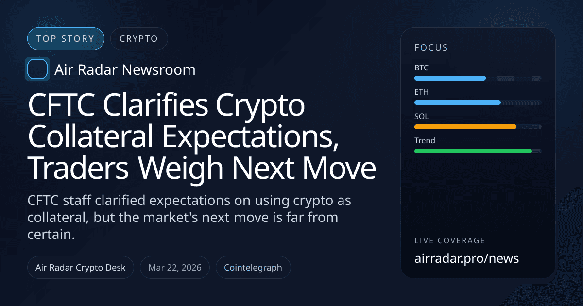 CFTC Clarifies Crypto Collateral Expectations, Traders Weigh Next Move