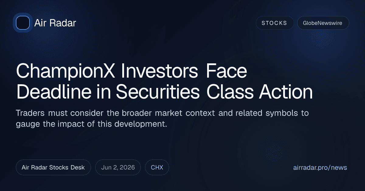 ChampionX Investors Face Deadline in Securities Class Action