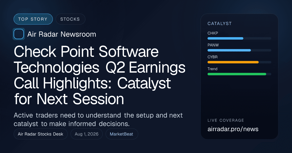 Check Point Software Technologies Q2 Earnings Call Highlights: Catalyst for Next Session