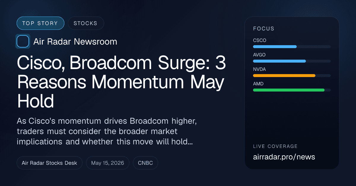 Cisco, Broadcom Surge: 3 Reasons Momentum May Hold