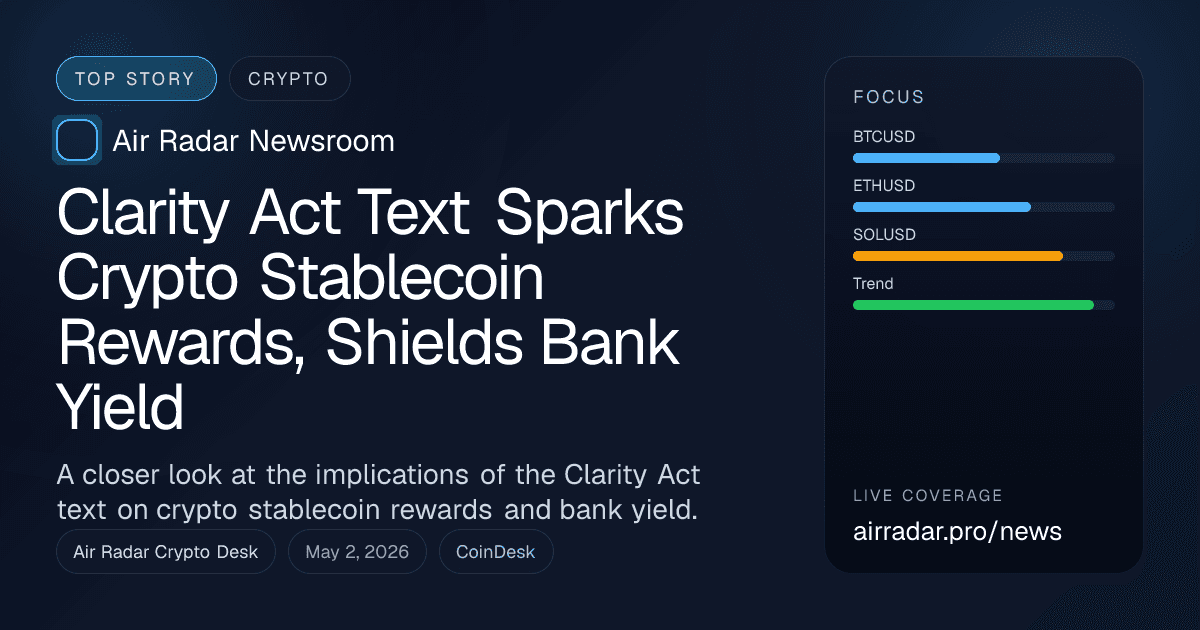 Clarity Act Text Sparks Crypto Stablecoin Rewards, Shields Bank Yield