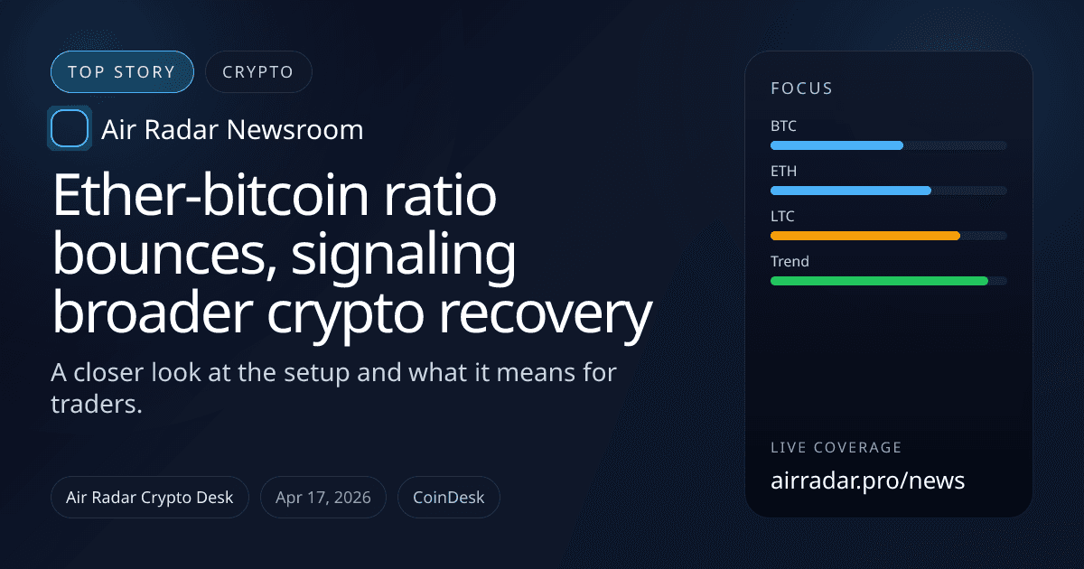 Ether-bitcoin ratio bounces, signaling broader crypto recovery