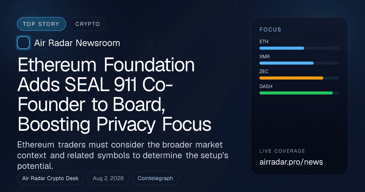 Ethereum Foundation Adds SEAL 911 Co-Founder to Board, Boosting Privacy Focus