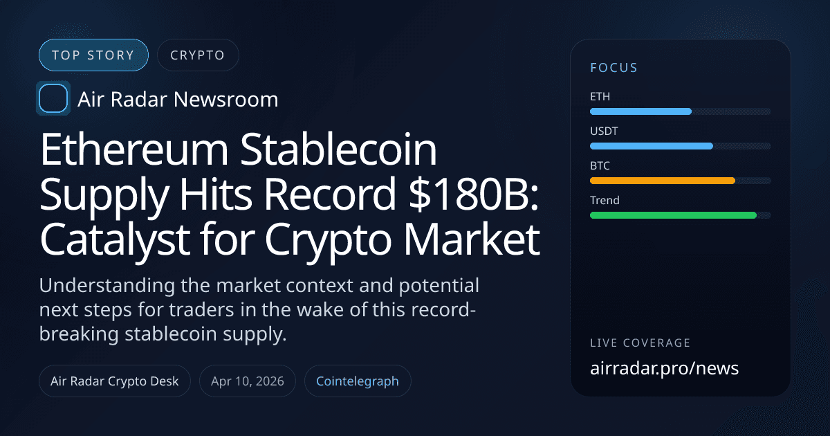 Ethereum Stablecoin Supply Hits Record $180B: Catalyst for Crypto Market