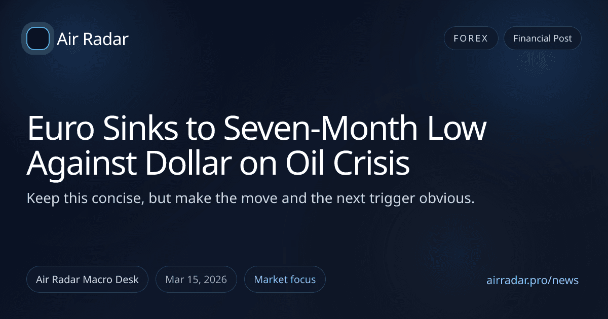 Euro Sinks to Seven-Month Low Against Dollar on Oil Crisis