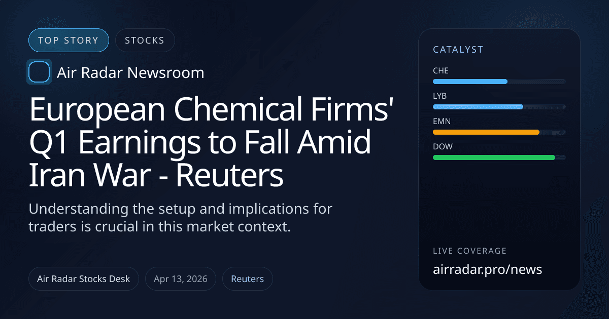 European Chemical Firms' Q1 Earnings to Fall Amid Iran War - Reuters