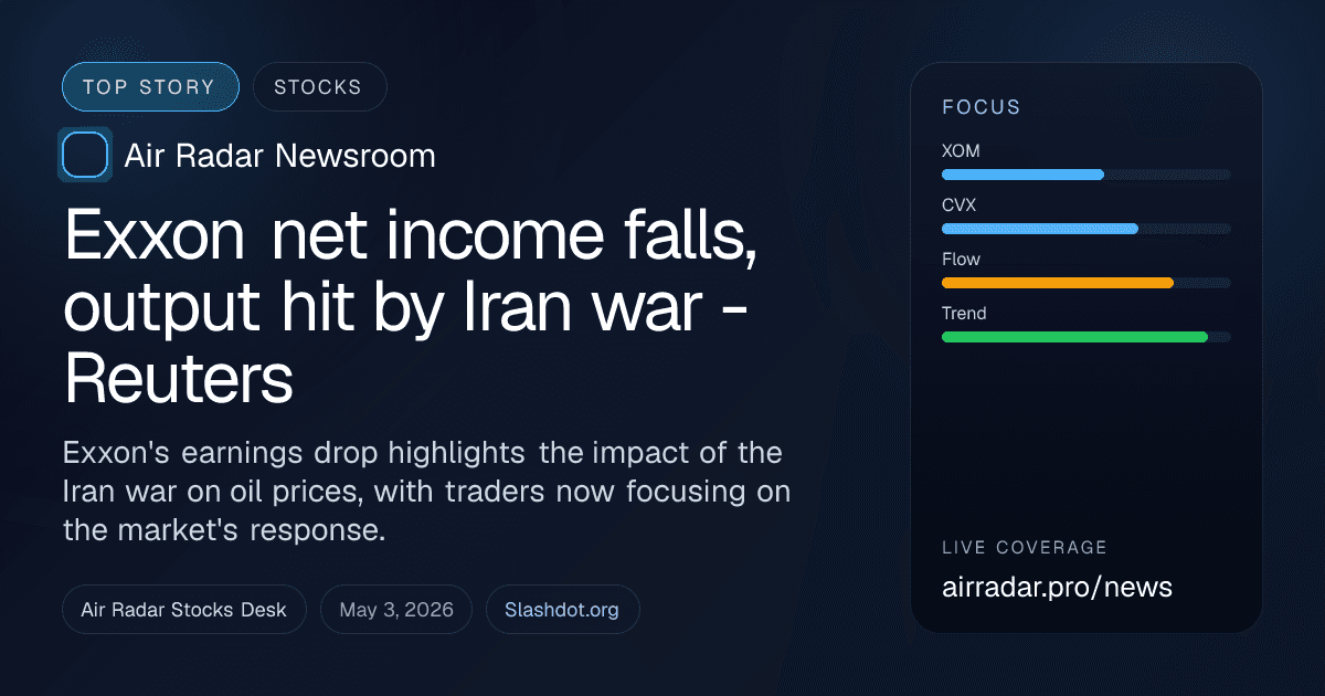 Exxon net income falls, output hit by Iran war - Reuters