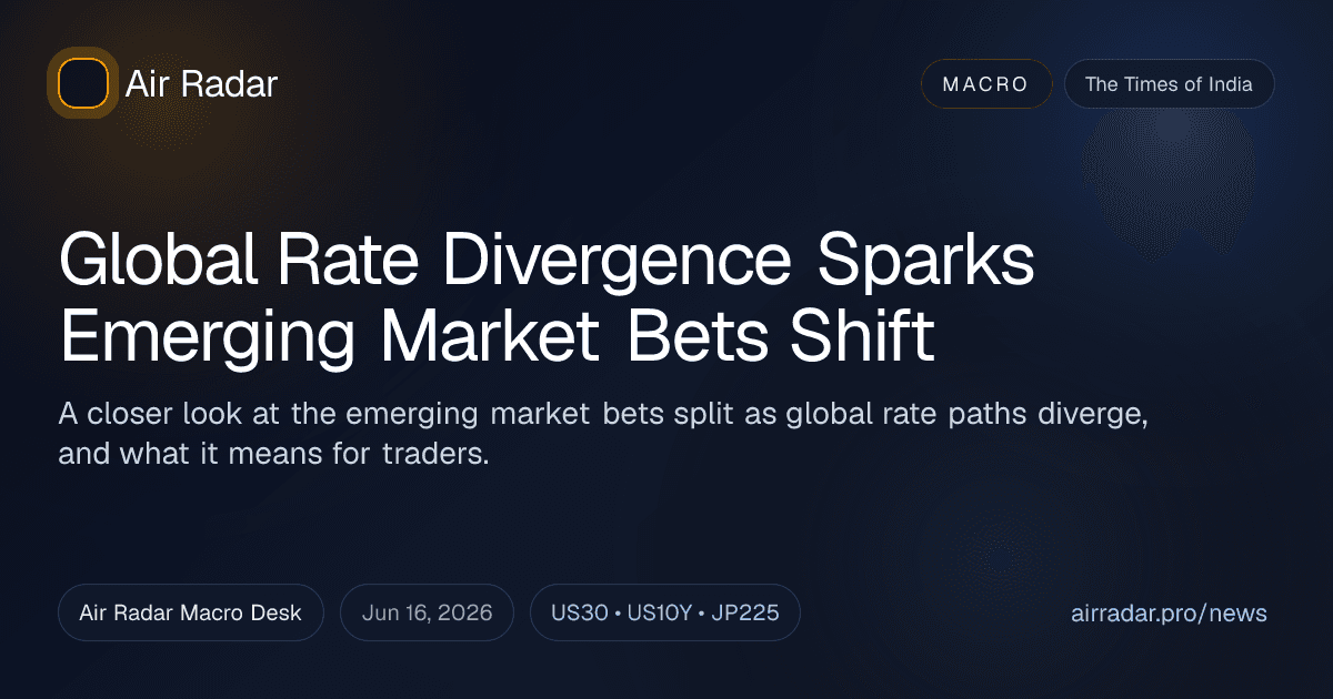 Global Rate Divergence Sparks Emerging Market Bets Shift