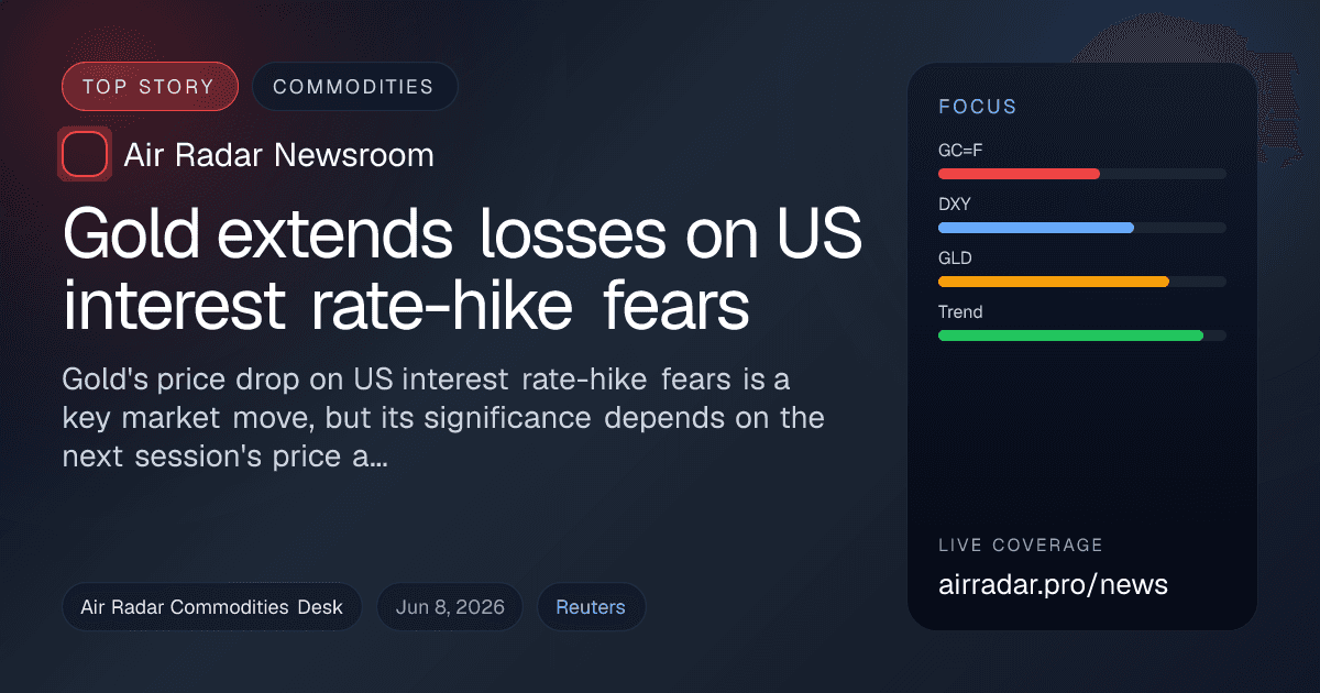 Gold extends losses on US interest rate-hike fears