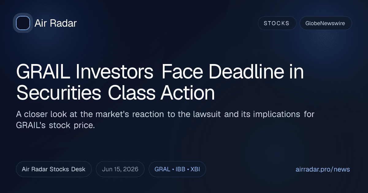 GRAIL Investors Face Deadline in Securities Class Action
