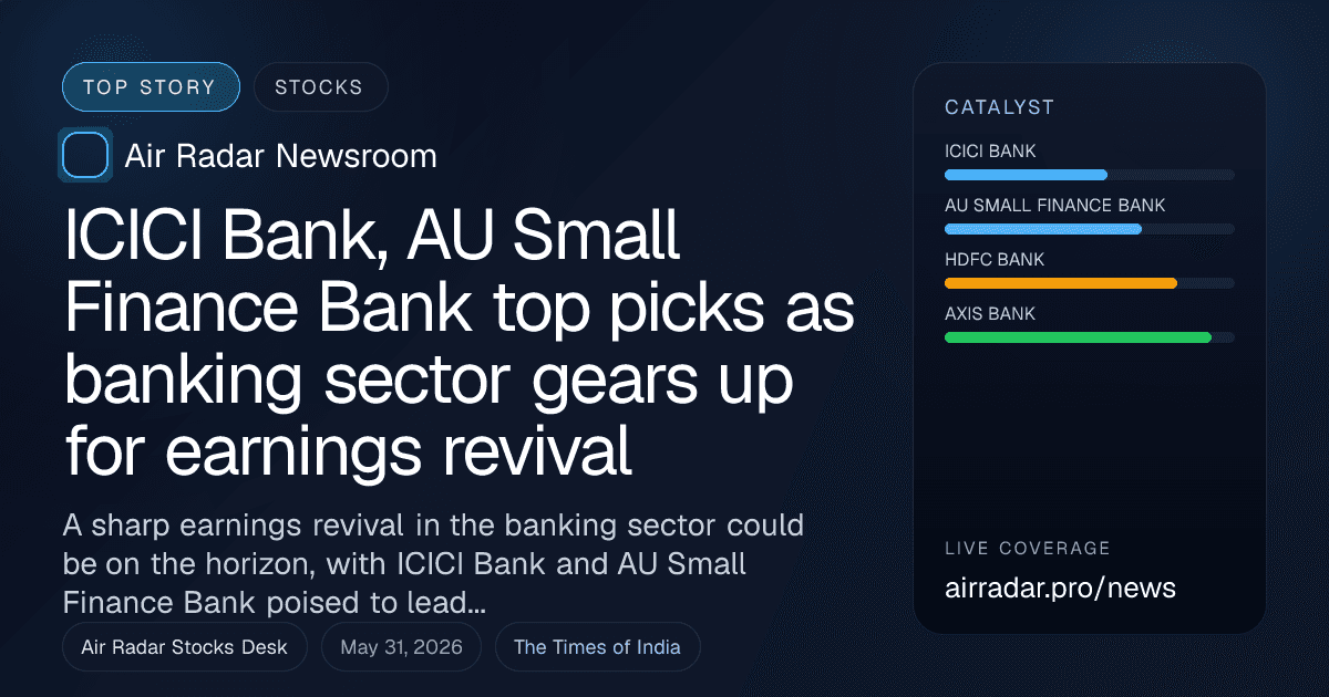 ICICI Bank, AU Small Finance Bank top picks as banking sector gears up for earnings revival