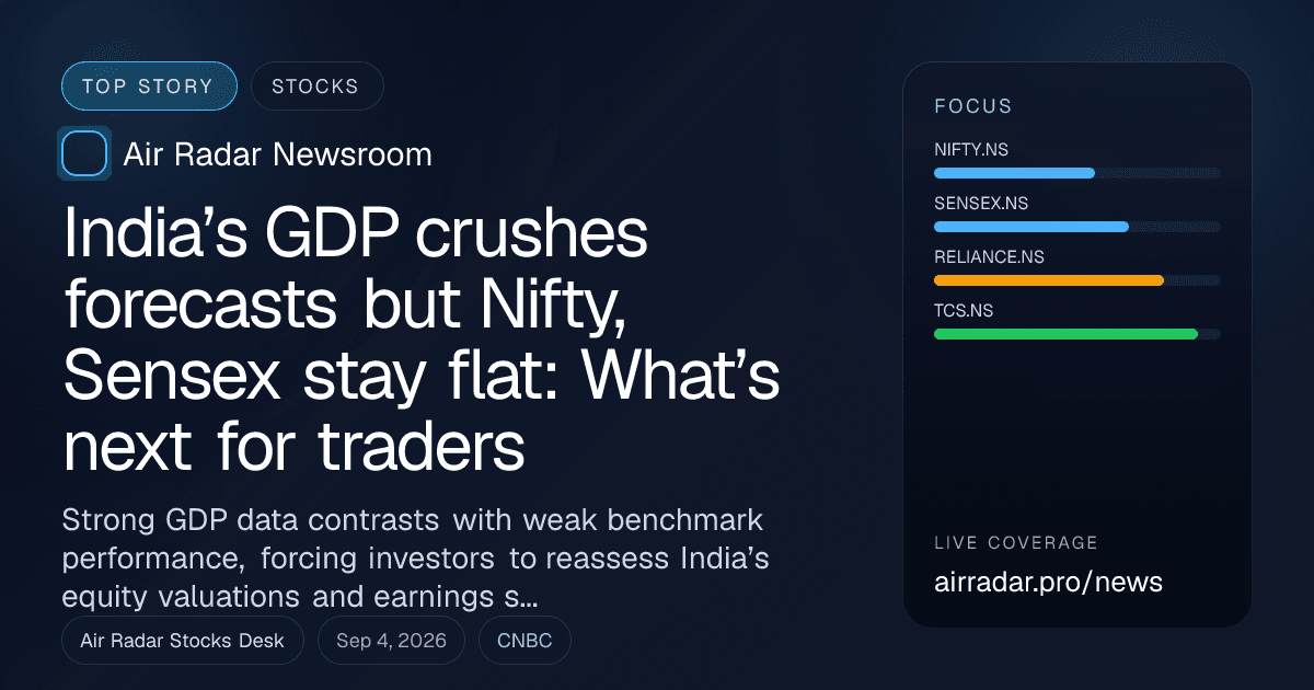 India’s GDP crushes forecasts but Nifty, Sensex stay flat: What’s next for traders