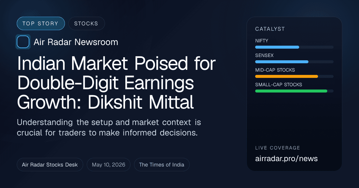 Indian Market Poised for Double-Digit Earnings Growth: Dikshit Mittal