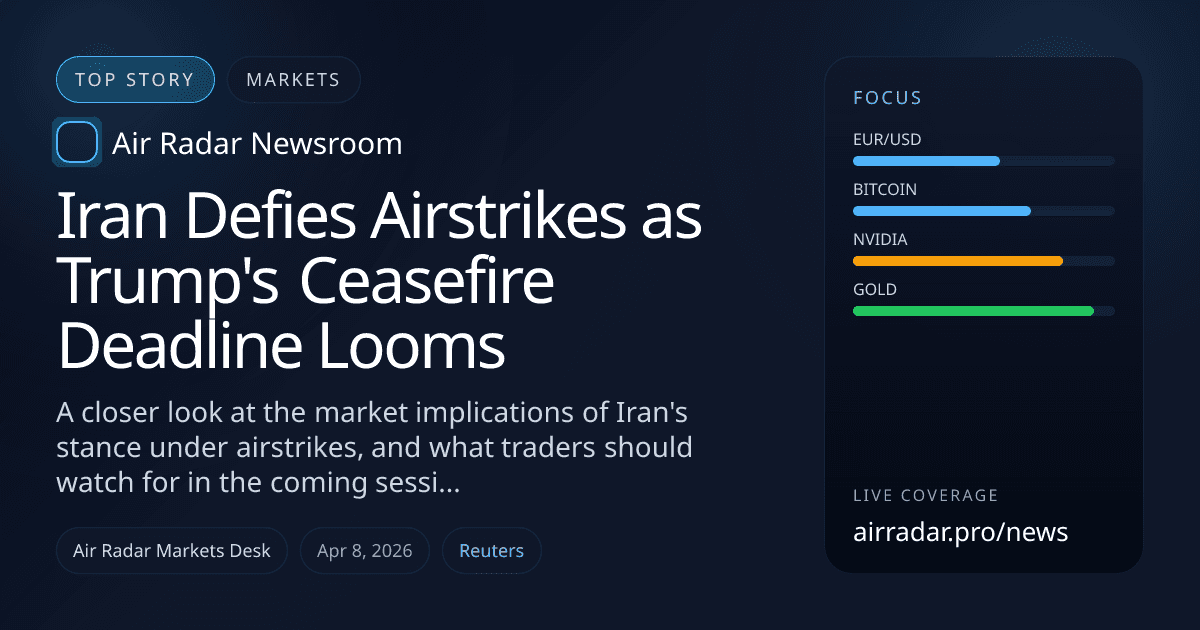 Iran Defies Airstrikes as Trump's Ceasefire Deadline Looms