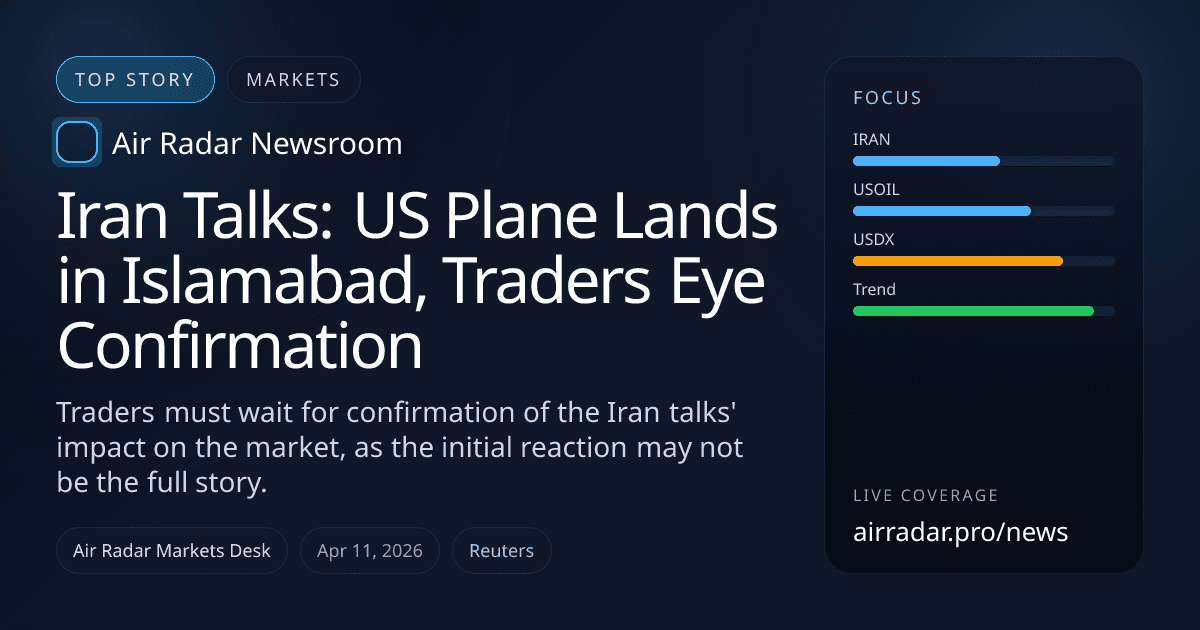 Iran Talks: US Plane Lands in Islamabad, Traders Eye Confirmation