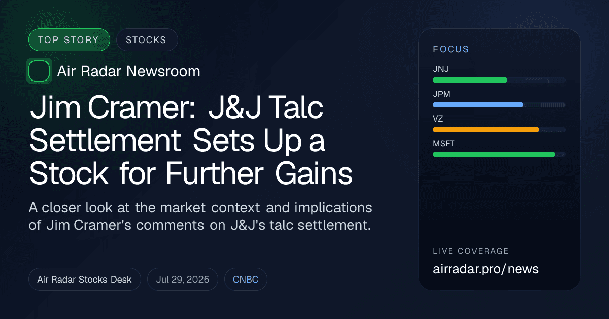 Jim Cramer: J&J Talc Settlement Sets Up a Stock for Further Gains