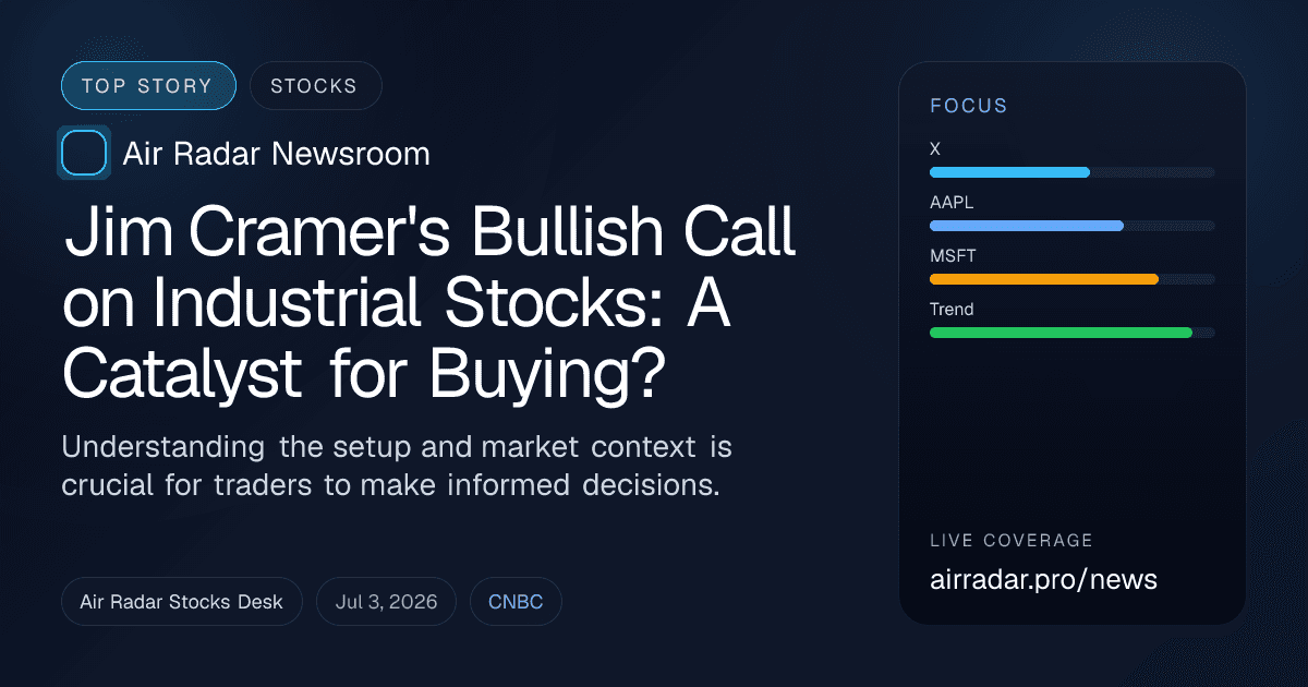 Jim Cramer's Bullish Call on Industrial Stocks: A Catalyst for Buying?