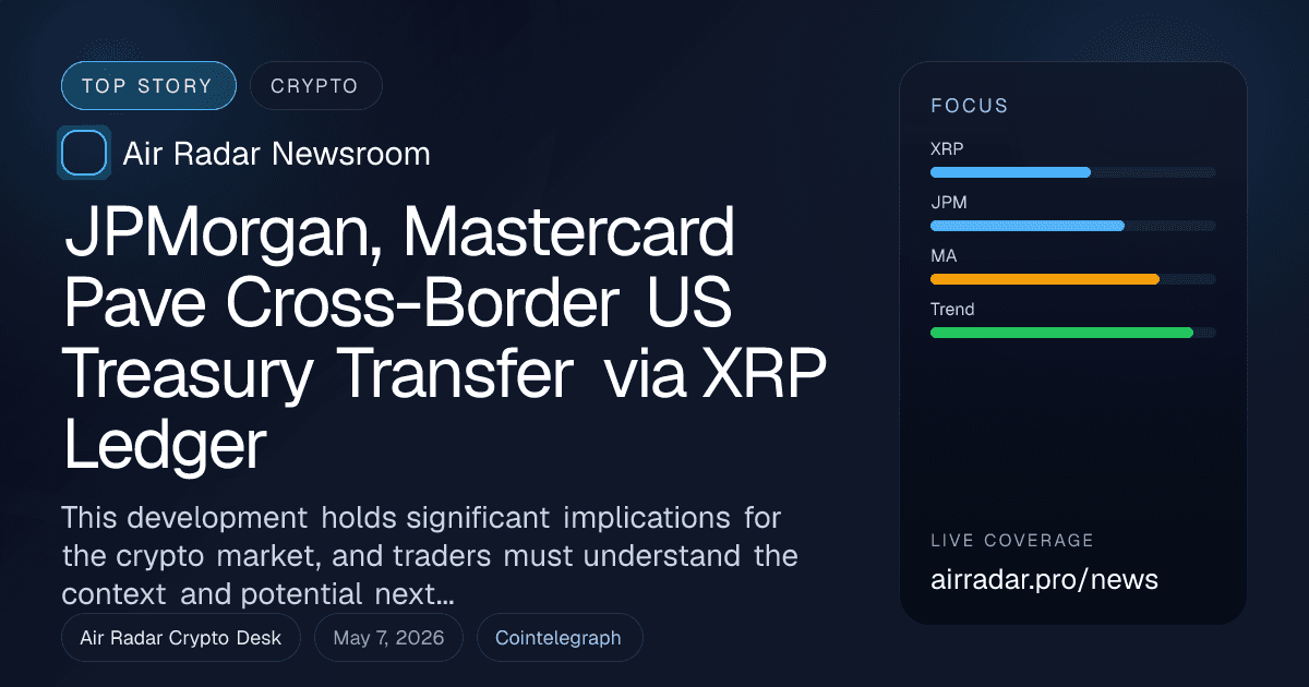JPMorgan, Mastercard Pave Cross-Border US Treasury Transfer via XRP Ledger