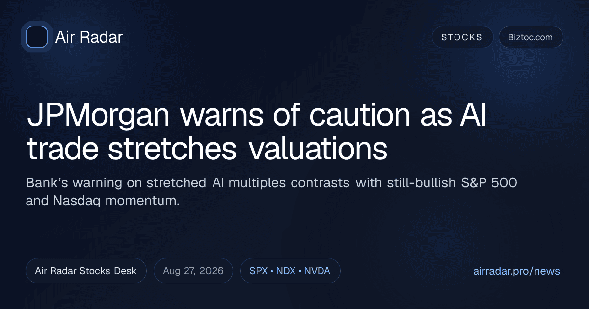 JPMorgan warns of caution as AI trade stretches valuations