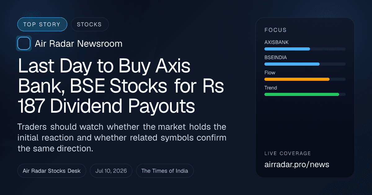 Last Day to Buy Axis Bank, BSE Stocks for Rs 187 Dividend Payouts