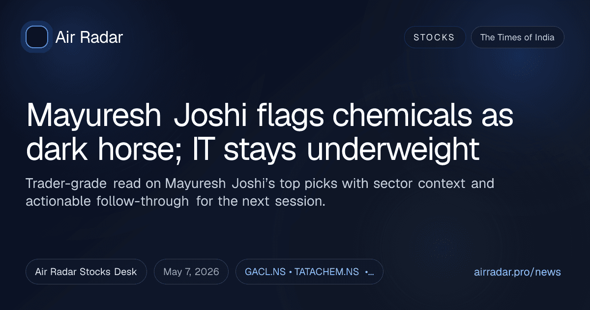 Mayuresh Joshi flags chemicals as dark horse; IT stays underweight