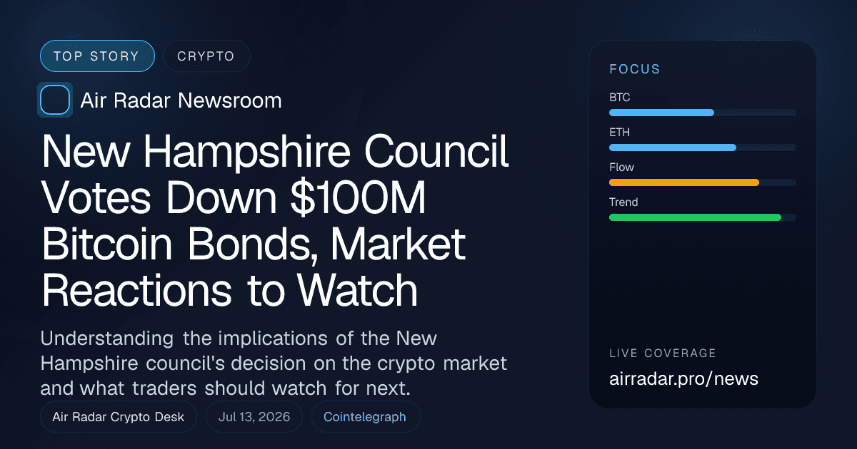 New Hampshire Council Votes Down $100M Bitcoin Bonds, Market Reactions to Watch
