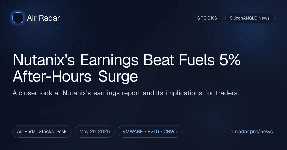 Nutanix's Earnings Beat Fuels 5% After-Hours Surge