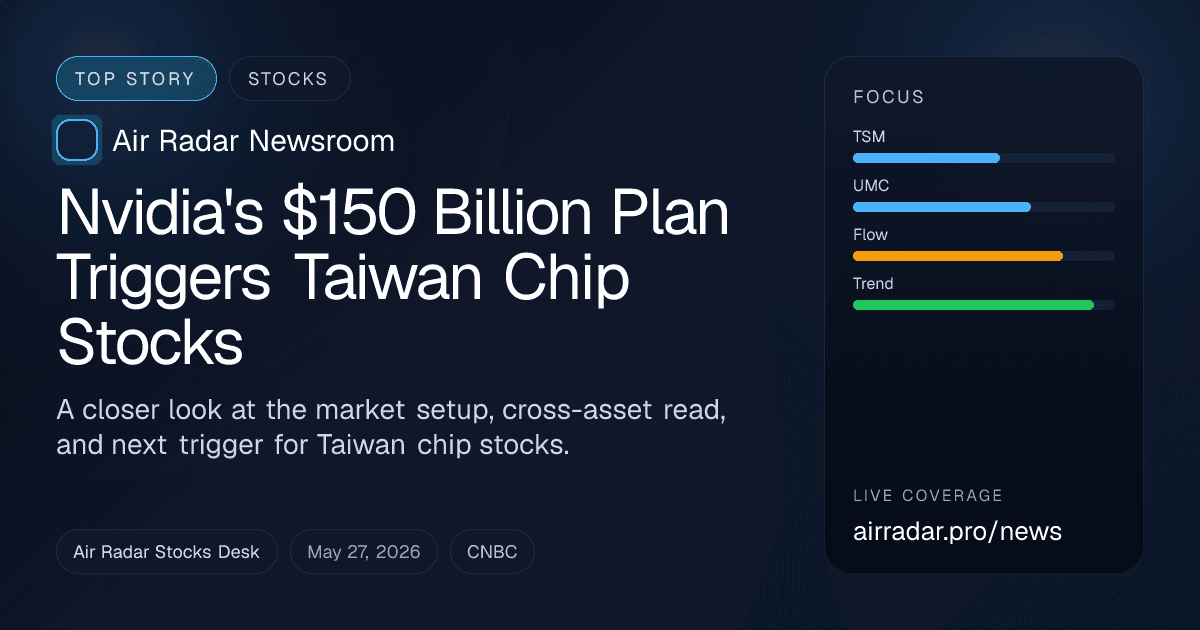 Nvidia's $150 Billion Plan Triggers Taiwan Chip Stocks