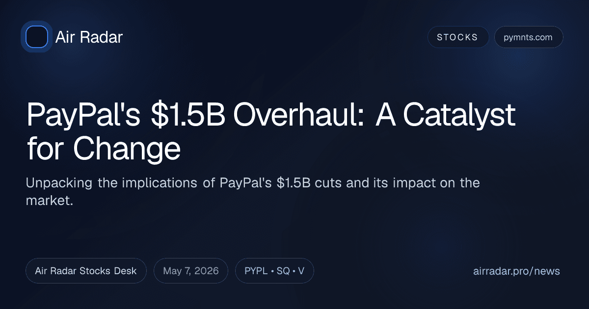 PayPal's $1.5B Overhaul: A Catalyst for Change