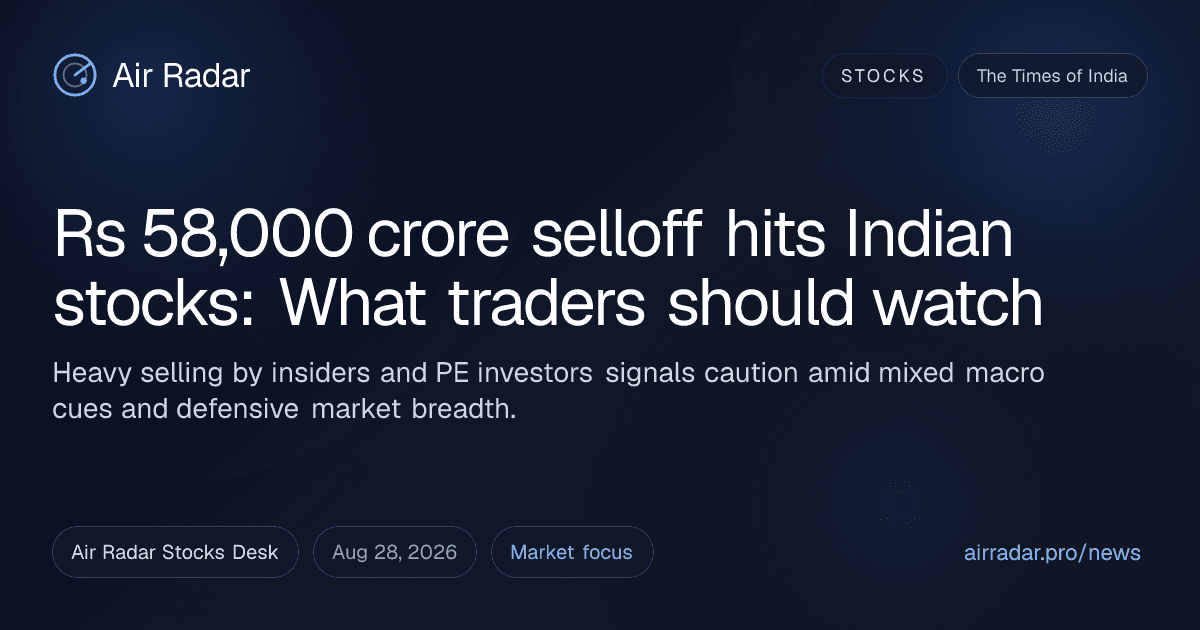 Rs 58,000 crore selloff hits Indian stocks: What traders should watch