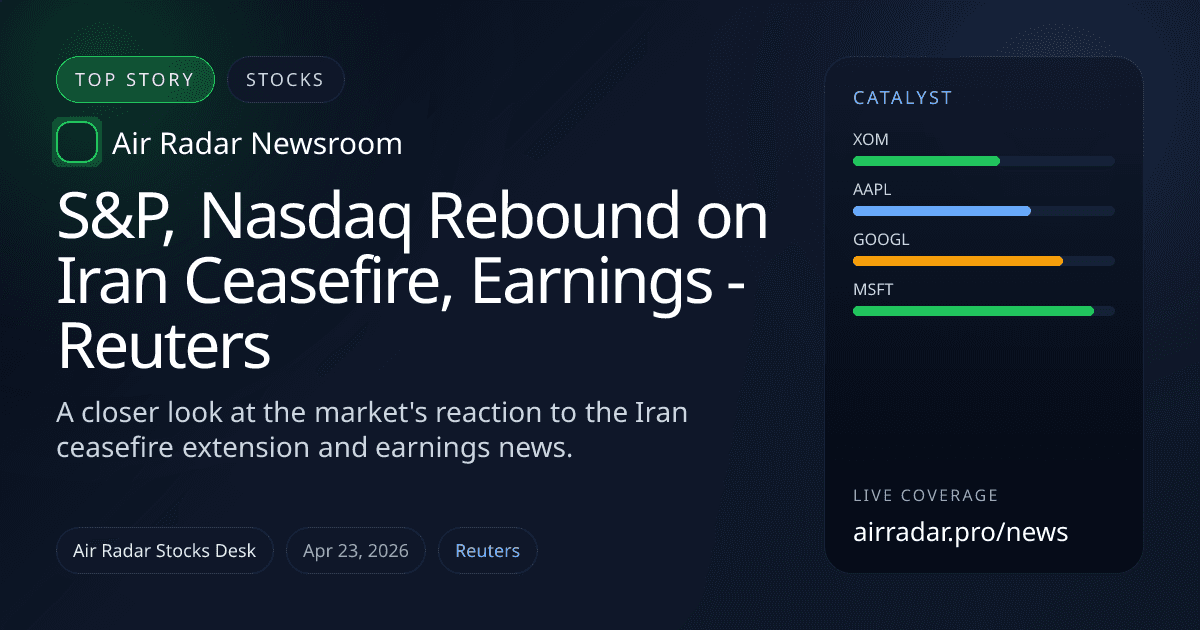 S&P, Nasdaq Rebound on Iran Ceasefire, Earnings - Reuters