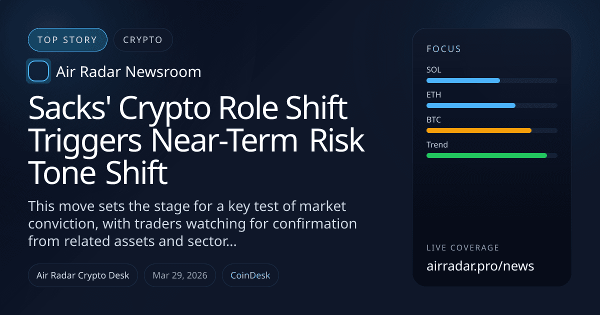 Sacks' Crypto Role Shift Triggers Near-Term Risk Tone Shift
