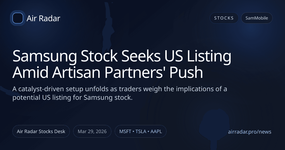 Samsung Stock Seeks US Listing Amid Artisan Partners' Push