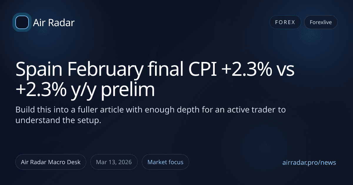 Spain February final CPI +2.3% vs +2.3% y/y prelim