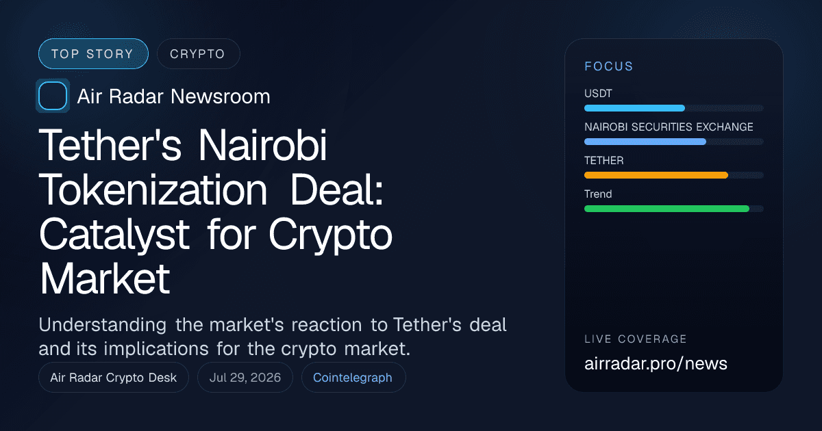 Tether's Nairobi Tokenization Deal: Catalyst for Crypto Market