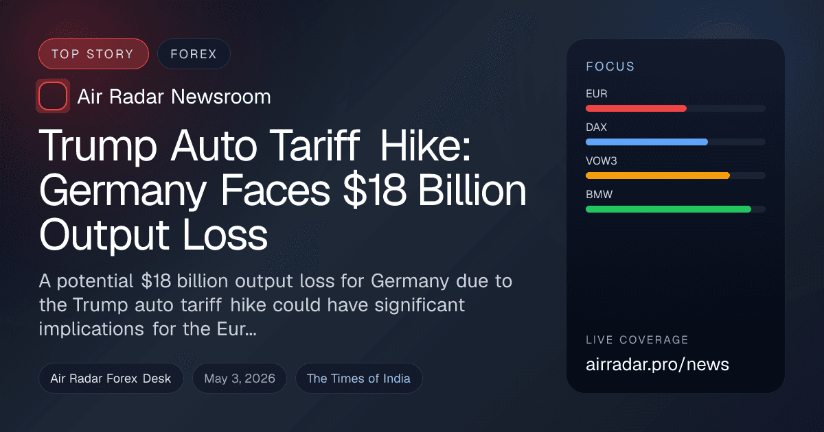 Trump Auto Tariff Hike: Germany Faces $18 Billion Output Loss