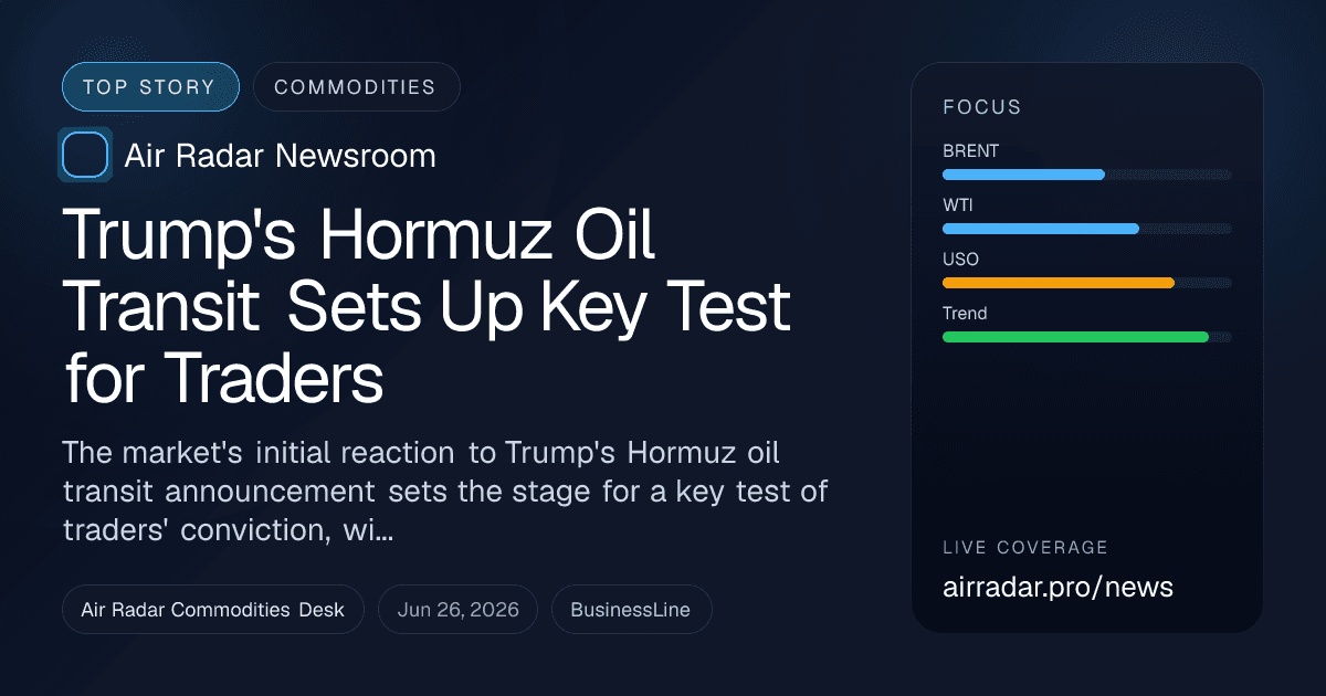 Trump's Hormuz Oil Transit Sets Up Key Test for Traders