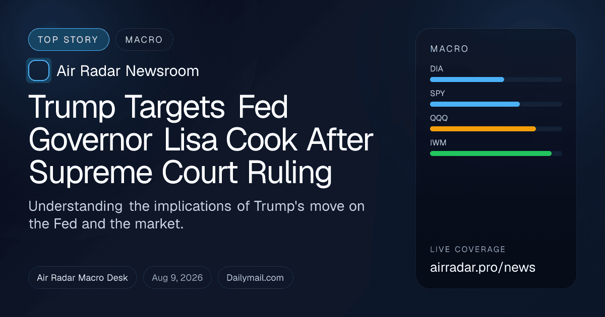 Trump Targets Fed Governor Lisa Cook After Supreme Court Ruling