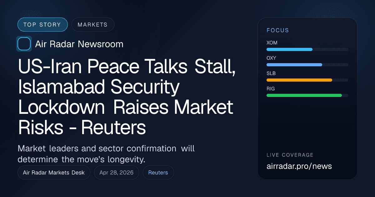US-Iran Peace Talks Stall, Islamabad Security Lockdown Raises Market Risks - Reuters