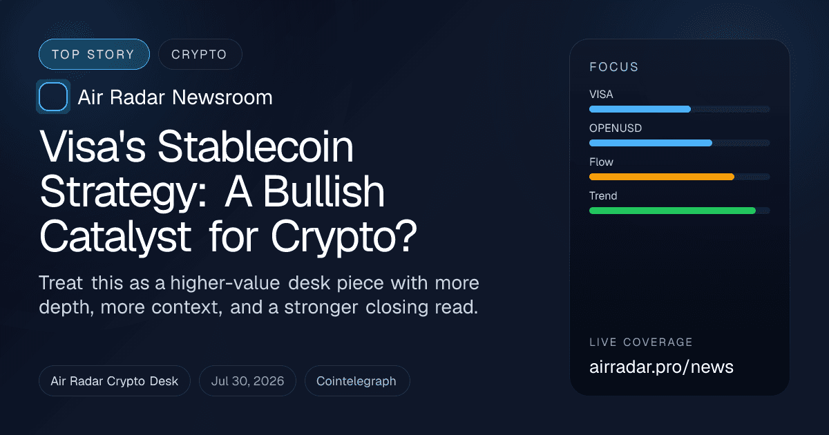 Visa's Stablecoin Strategy: A Bullish Catalyst for Crypto?