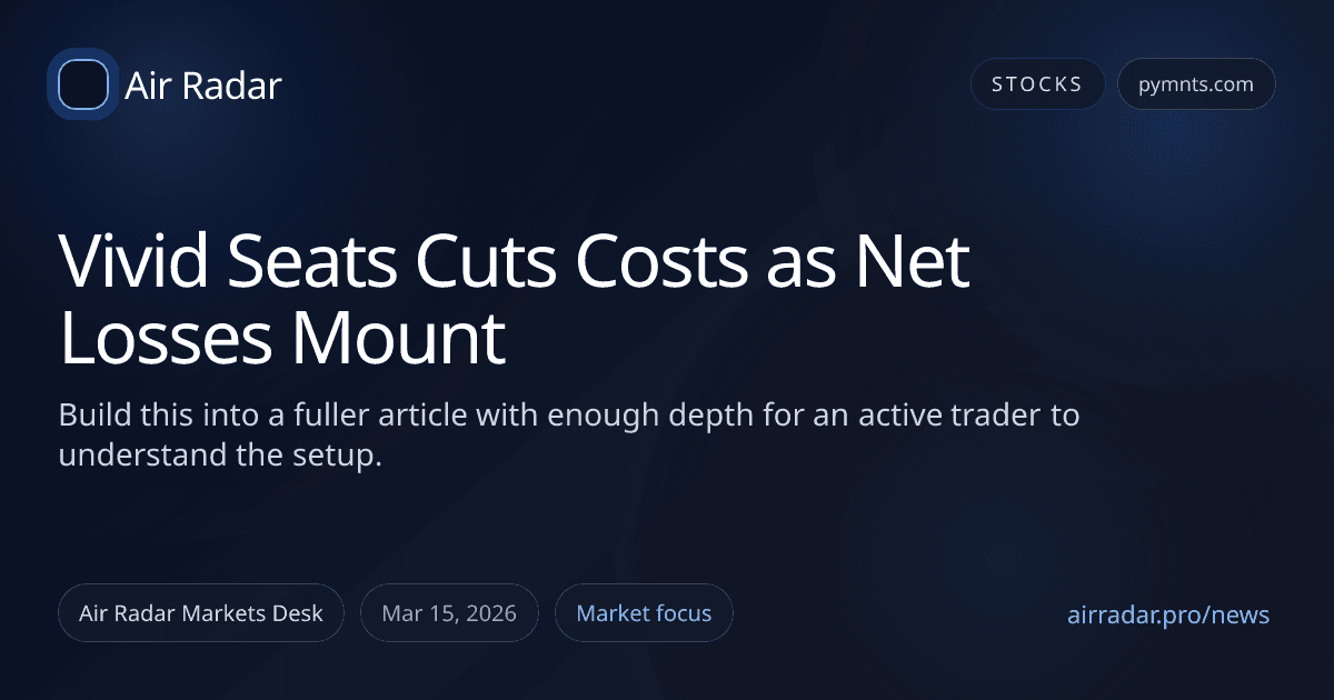 Vivid Seats Cuts Costs as Net Losses Mount