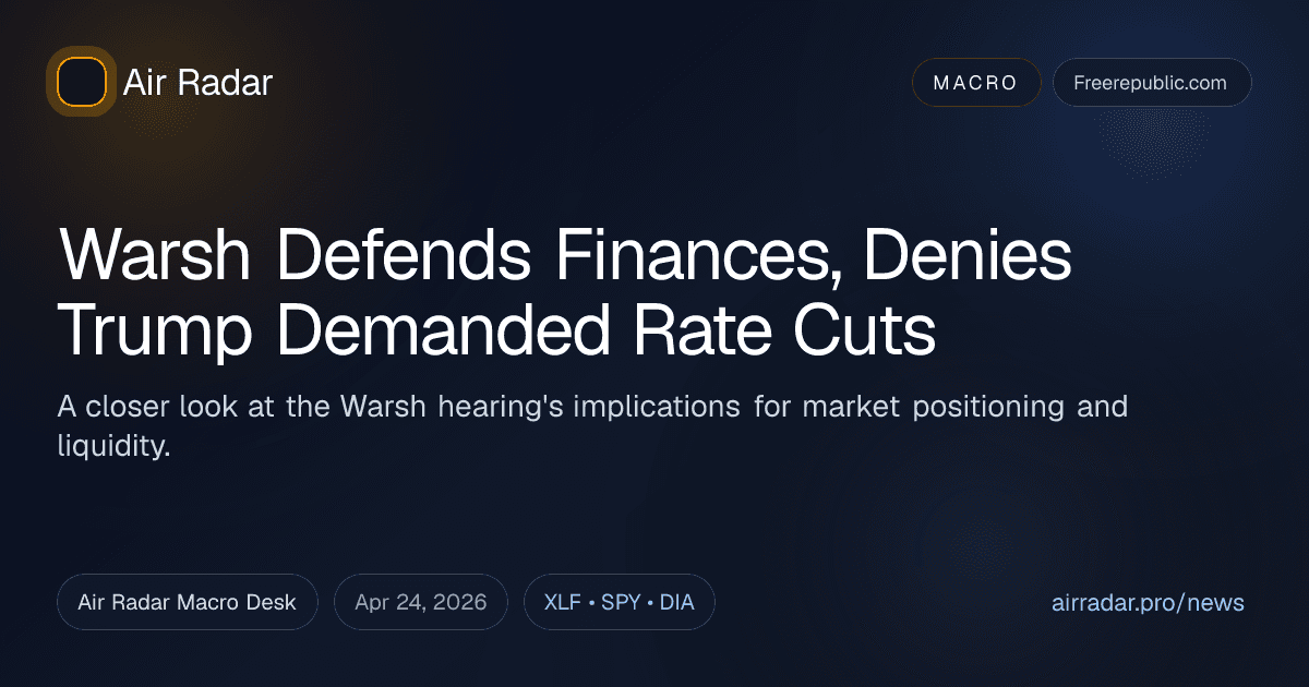 Warsh Defends Finances, Denies Trump Demanded Rate Cuts