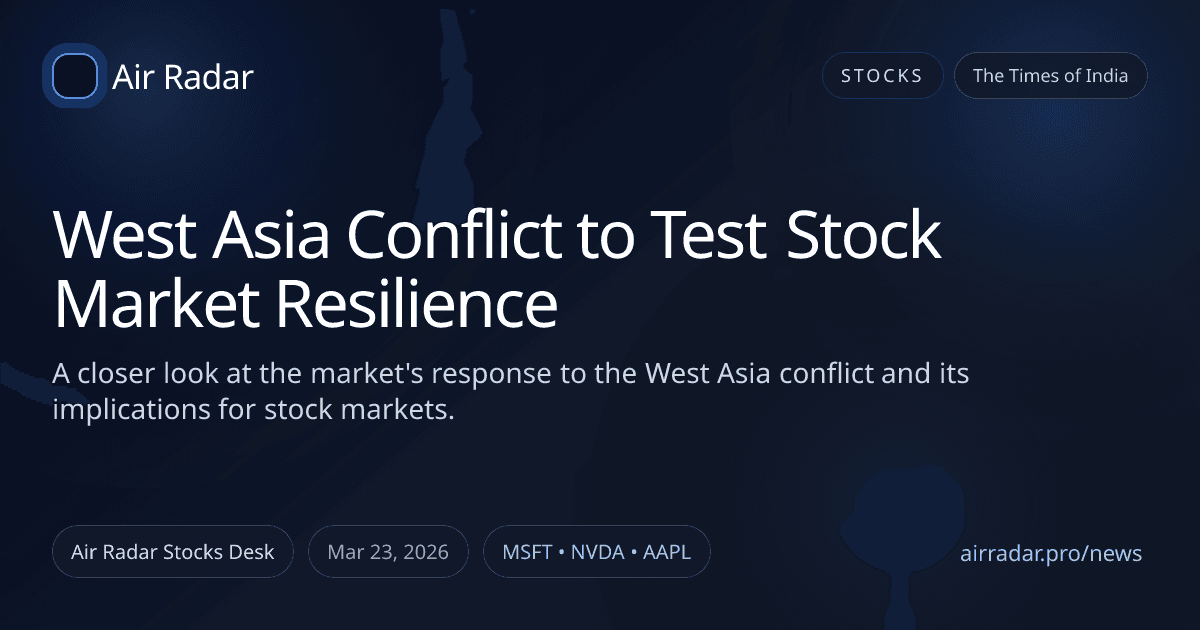 West Asia Conflict to Test Stock Market Resilience