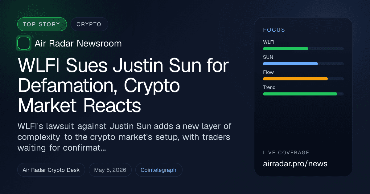 WLFI Sues Justin Sun for Defamation, Crypto Market Reacts