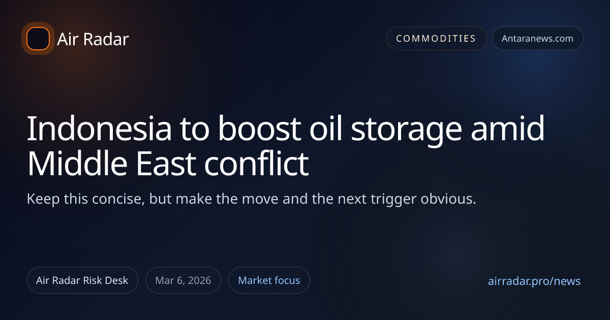 Indonesia to boost oil storage amid Middle East conflict